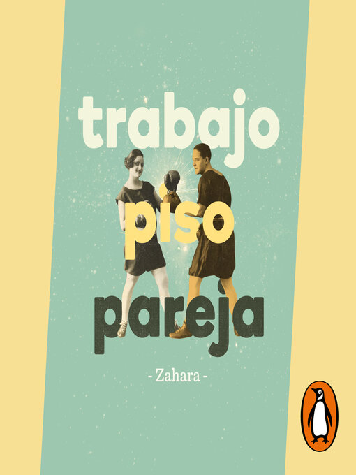 Title details for Trabajo, piso, pareja by Zahara - Available